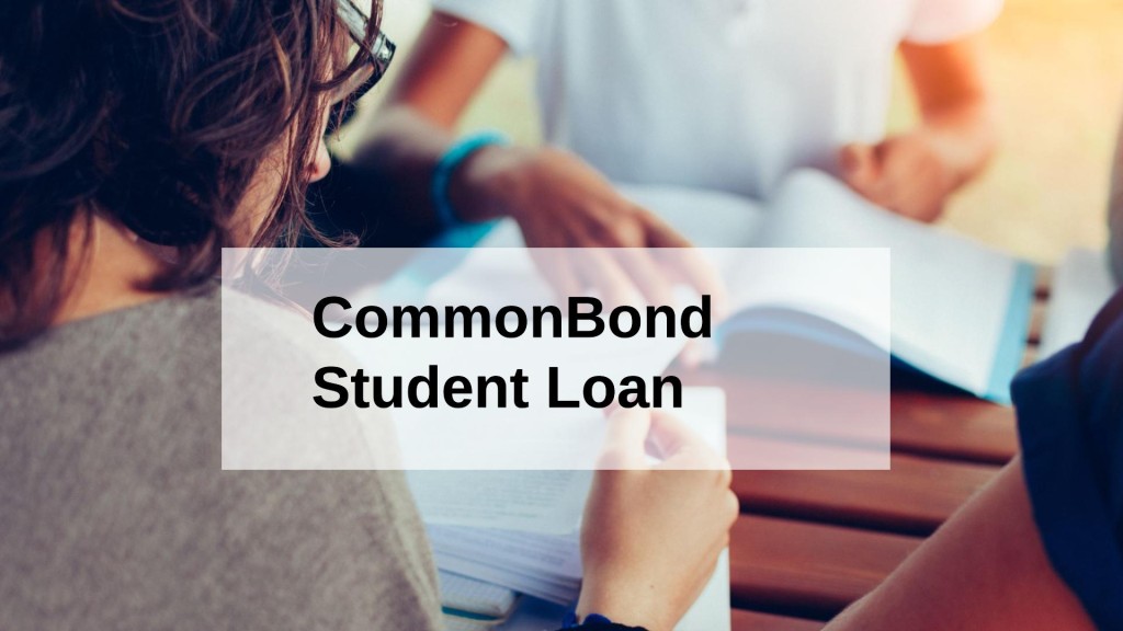 CommonBond Student Loan