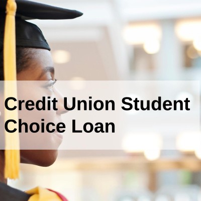 Credit Union Student Choice loans