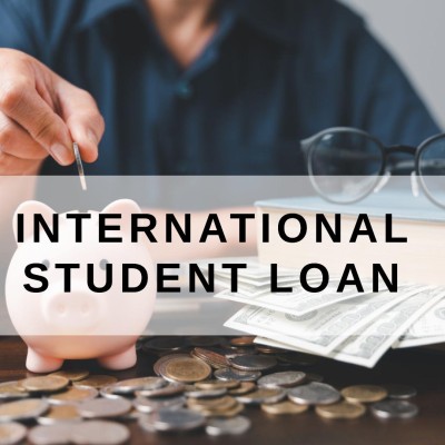 Understanding Your International Student Loan