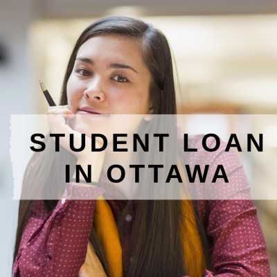 Get a Student Loan in Ottawa, Ontario in Canada
