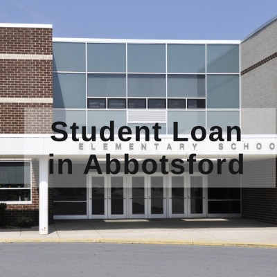 Get Student Loan in Abbotsford, British Columbia in Canada