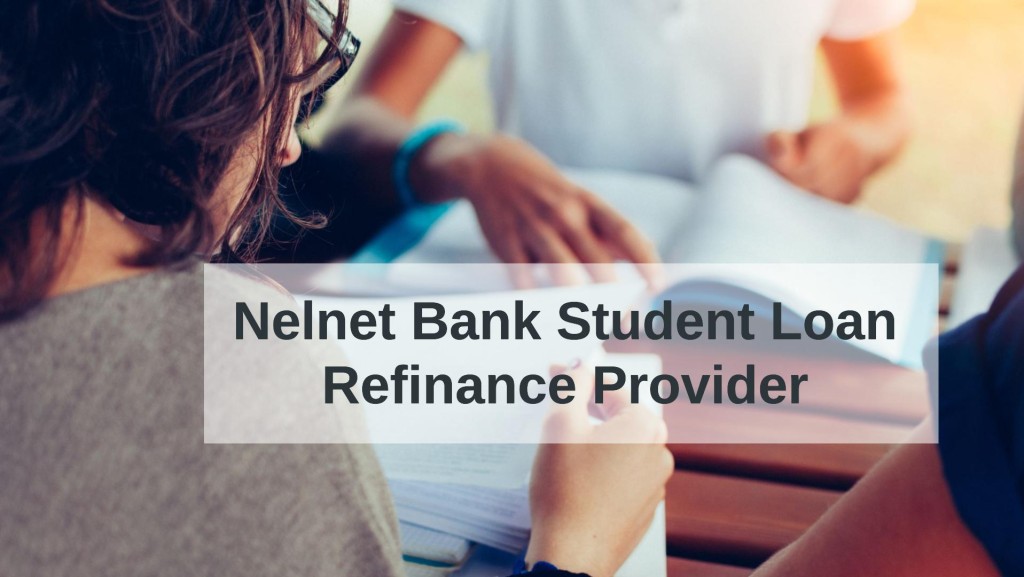 Nelnet Bank Student Loan Refinance Provider