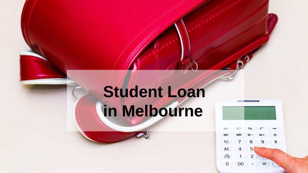 Get a Student Loan in Melbourne, Victoria in Australia