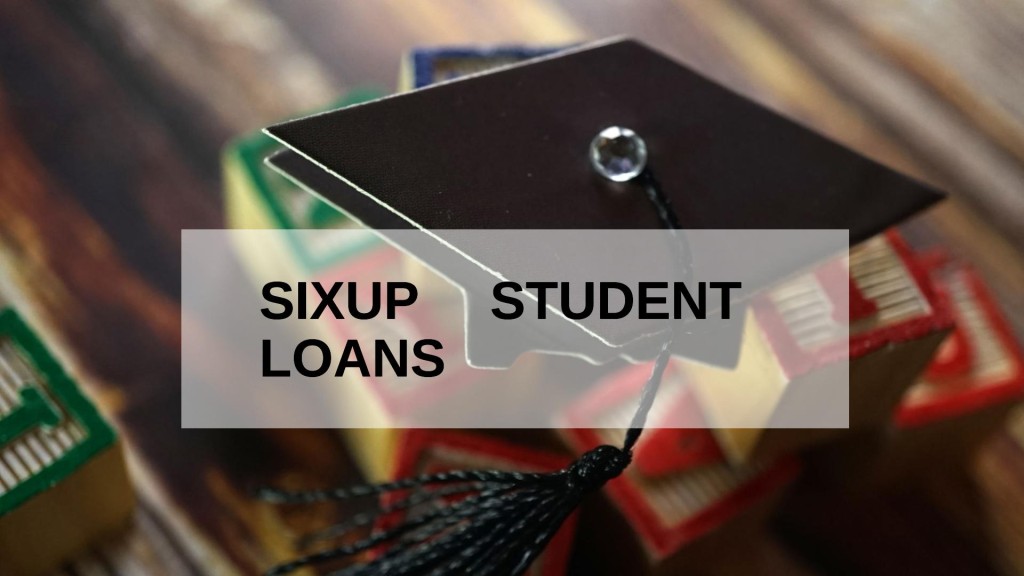 Sixup Student Loans