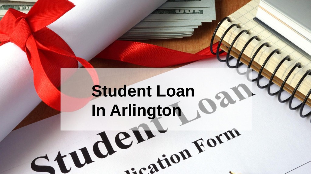 Get a Student Loan in Arlington, Texas in USA