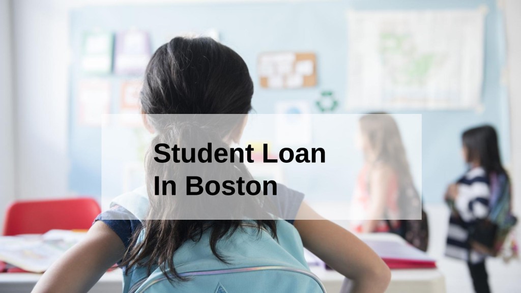 Get a Student Loan in Boston, Massachusetts in USA