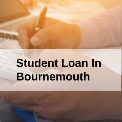 Get a Student Loan in Bournemouth, England in UK