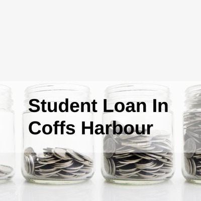 Get a Student Loan in Coffs Harbour, New South Wales in Australia