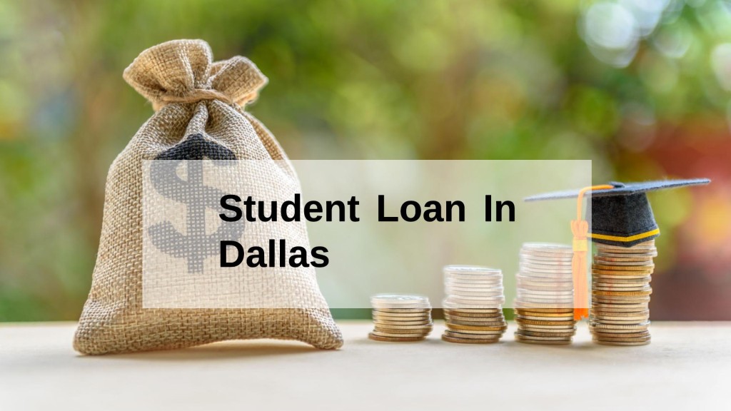 Get a Student Loan in Dallas, Texas in USA