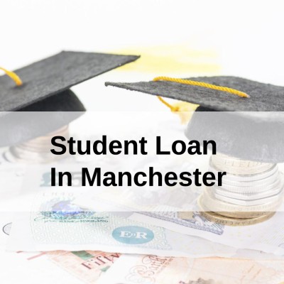 Get a Student Loan in Manchester, England in UK