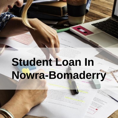 Get a Student Loan in Nowra-Bomaderry, New South Wales in Australia