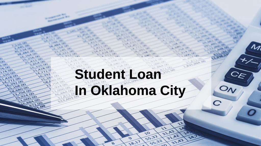 Get a Student Loan in Oklahoma City, USA