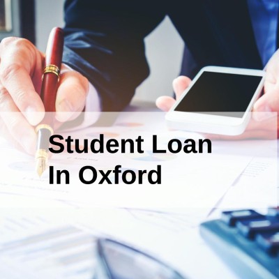 Get a Student Loan in Oxford, England in UK