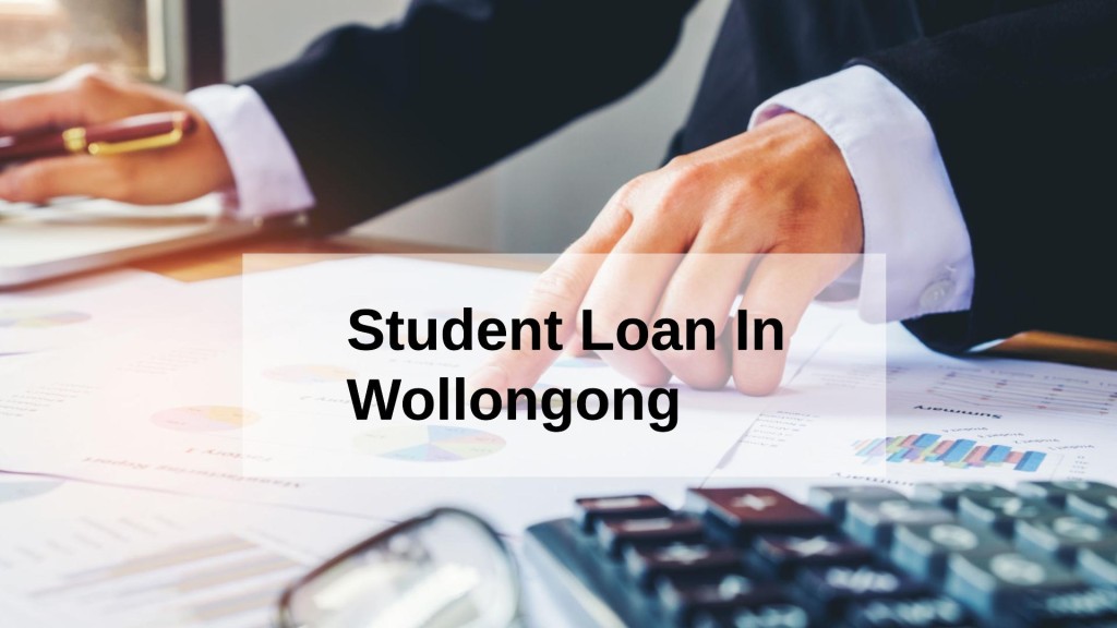 Get a Student Loan in Wollongong, New South Wales in Australia